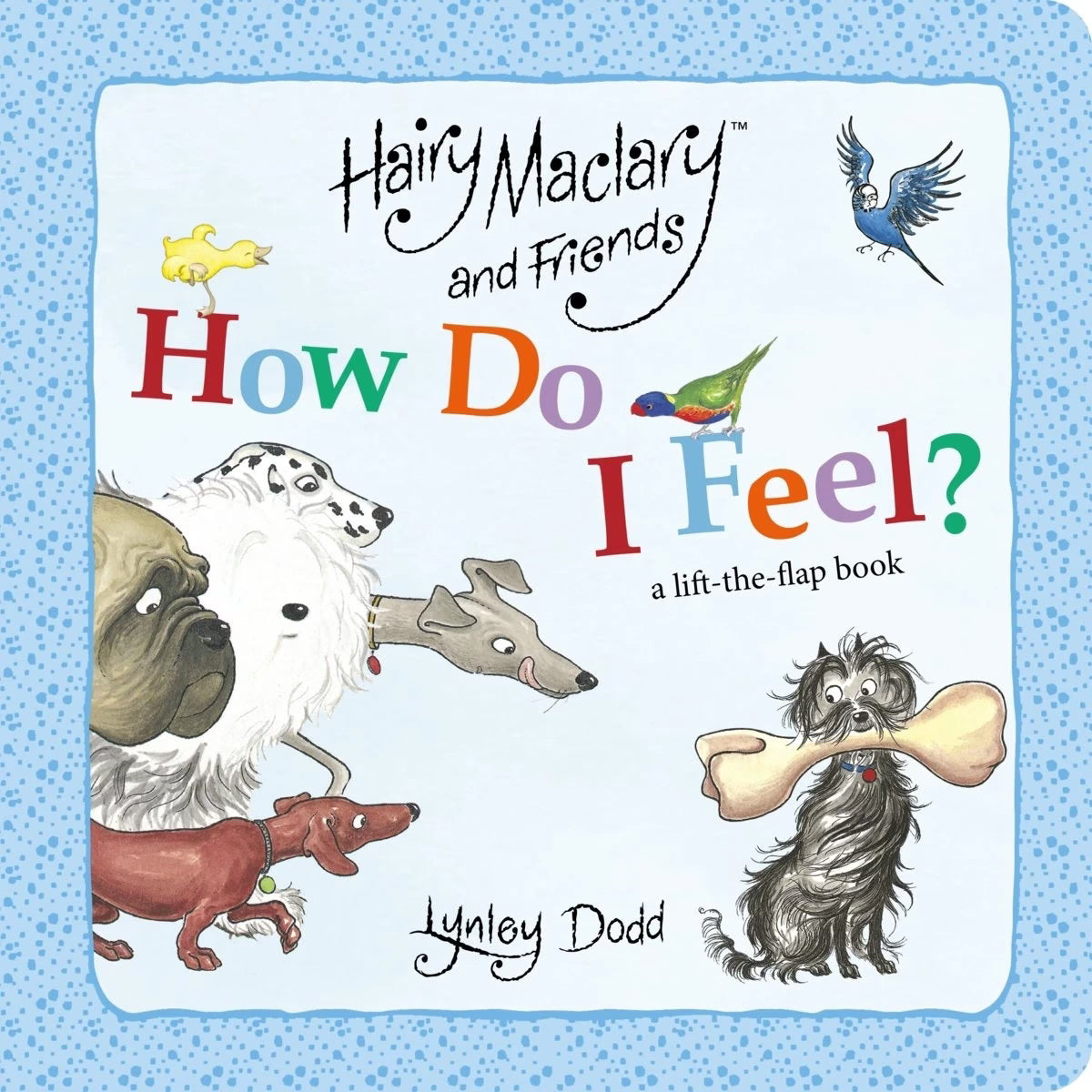 Hairy Mackay and Friends - How do I Feel a Lift the Flap Book