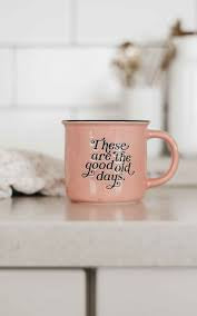 These Are The Good Old Days Mug